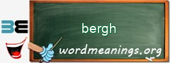 WordMeaning blackboard for bergh
